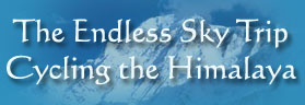 The Endless Sky Trip -- Cycling the Himalaya